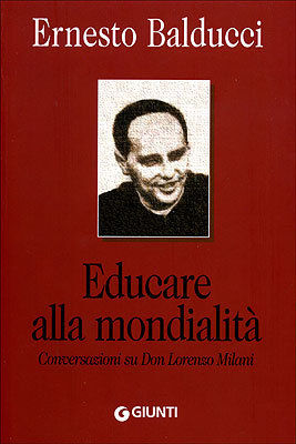 9788809053533 - Educare alla mondialità. Conversazioni su don Lorenzo Milani. Ediz. illustrata