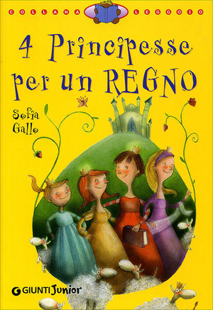 9788809054592 - 4 principesse per un regno. Ediz. illustrata