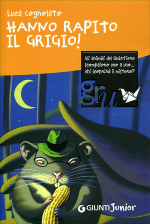 9788809056411 - Hanno rapito il Grigio!