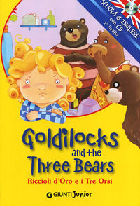 9788809060067 - Goldilocks and the three bears-Riccioli d'oro e i tre orsi. Ediz. bilingue. Con CD Audio