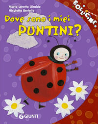 9788809060098 - Dove sono i miei puntini? Ediz. illustrata