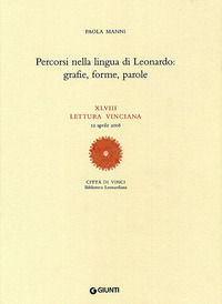 9788809062993 - Percorsi nella lingua di Leonardo: grafie, forme, parole. XLVIII lettura vinciana (12 aprile 2008)