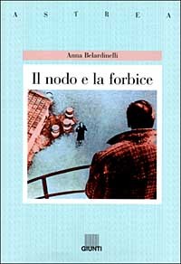 9788809217164 - Il nodo e la forbice