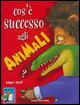 9788809611054 - Cos'è successo agli animali?