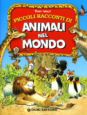 9788809614673 - Piccoli racconti di animali nel mondo