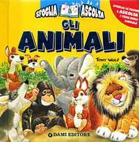 9788809615137 - Gli animali. Ediz. illustrata