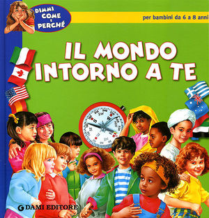 9788809615328 - Il mondo intorno a te. Ediz. illustrata