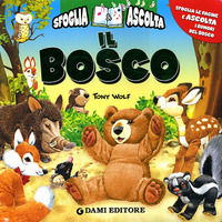 9788809616042 - Il bosco. Sfoglia & ascolta. Ediz. illustrata