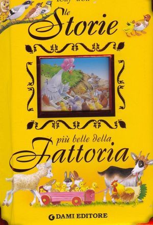 9788809616622 - Le storie più belle della fattoria. Ediz. illustrata
