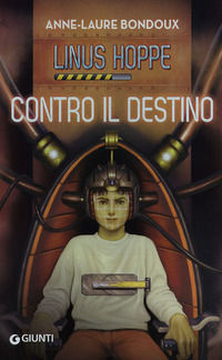 9788809743397 - Contro il destino. Linus Hoppe