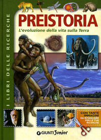 9788809745711 - Preistoria. L'evoluzione della vita sulla Terra. Ediz. illustrata