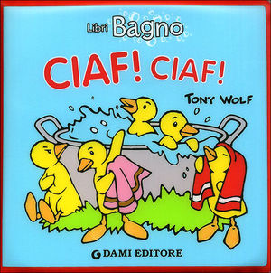 9788809746275 - Ciaf! Ciaf! Ediz. illustrata