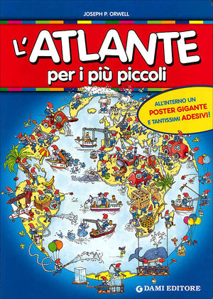 9788809749467 - L'atlante per i più piccoli. Con adesivi. Ediz. illustrata. Con gadget