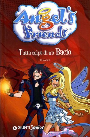 9788809749825 - Tutta colpa di un bacio. Angel's friends