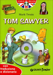 9788809750609 - Tom Sawyer. Con traduzione e dizionario. Ediz. bilingue. Con CD Audio