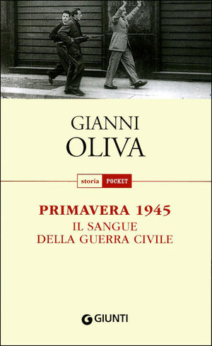 9788809758834 - Primavera 1945. Il sangue della guerra civile
