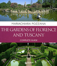 9788809759527 - The gardens of Florence and Tuscany. Complete guide