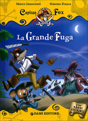 9788809762978 - La grande fuga. Capitan Fox. Con adesivi