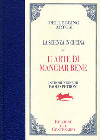 9788809766921 - La scienza in cucina-L'arte di mangiar bene. Ediz. del centenario
