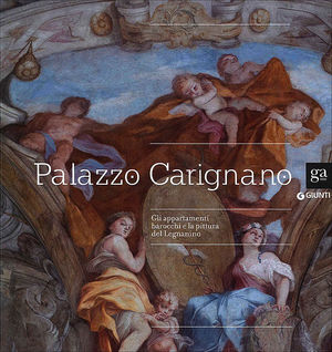 9788809767829 - Palazzo Carignano. Gli appartamenti barocchi e la pittura del Legnanino. Ediz. illustrata