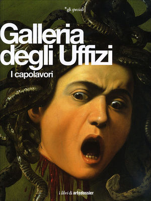 9788809773356 - Galleria degli Uffizi. I capolavori. Ediz. illustrata