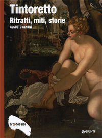 9788809774582 - Tintoretto. Ritratti, miti, storie. Ediz. illustrata