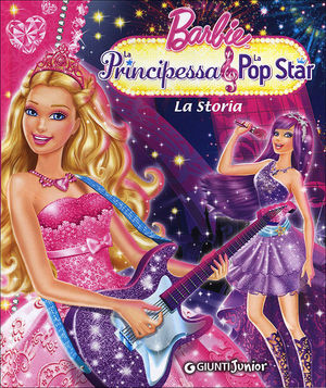 9788809778924 - Barbie. La Principessa & la Pop Star. La Storia