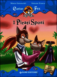 9788809790100 - I pirati sposi. Capitan Fox. Con adesivi