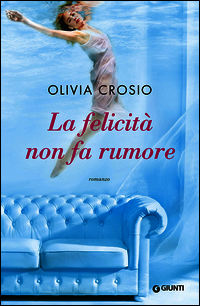9788809791886 - La felicità non fa rumore