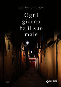 9788809791947 - Ogni giorno ha il suo male