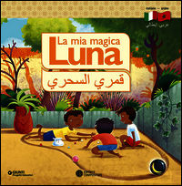 9788809793965 - La mia magica luna. I terrestri. Ediz. italiana e araba