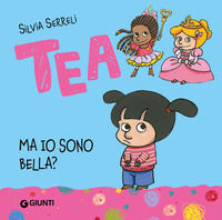 9788809807419 - Ma io sono bella? Tea