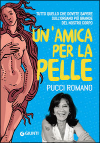 9788809815117 - Un'amica per la pelle. Tutti i segreti per avere una pelle sana e luminosa