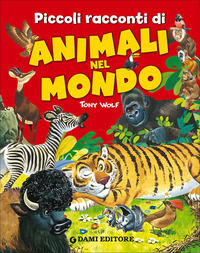 9788809817395 - Piccoli racconti di animali nel mondo
