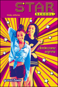 9788809834897 - Ambizione segreta. Star School. Vol. 3