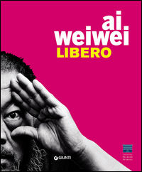 9788809837676 - Ai Weiwei. Libero. Ediz. inglese
