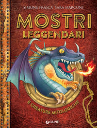 9788809878747 - Mostri leggendari e creature mitologiche. I mitici sei