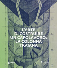 9788809883505 - L'arte di costruire un capolavoro: la colonna Traiana