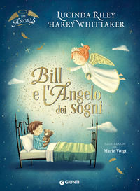 9788809900622 - Bill e l'angelo dei sogni. My angels. Ediz. a colori