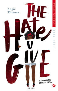 9788809909908 - The hate U give. Il coraggio della verità