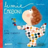 9788809919020 - Le mie emozioni. E tu... come ti senti? Ediz. a colori