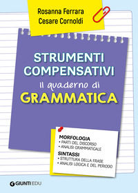 9788809941021 - Strumenti compensativi. Il quaderno di grammatica. Morfologia e sintassi