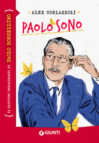9788809948136 - Paolo sono. Il taccuino immaginario di Paolo Borsellino