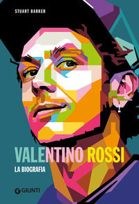 9788809959668 - Valentino Rossi. La biografia