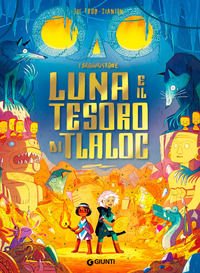 9788809974821 - Luna e il tesoro di Tlaloc. I Brownstone. Ediz. a colori