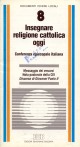 9788810106723 - Insegnare religione cattolica oggi