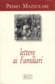 9788810108321 - Lettere ai familiari