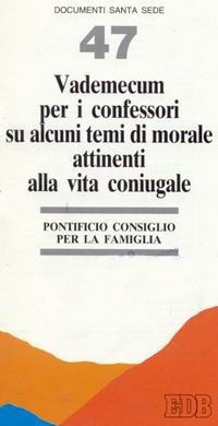 9788810111673 - Vademecum per i confessori su alcuni temi di morale attinenti alla vita coniugale