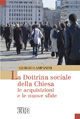9788810140321 - La dottrina sociale della Chiesa. Le acquisizioni e le nuove sfide