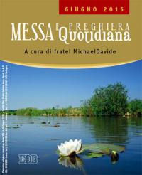 9788810170069 - Messa quotidiana. Riflessioni di fratel MichaelDavide. Giugno 2015